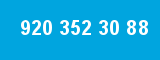 920 352 30 88